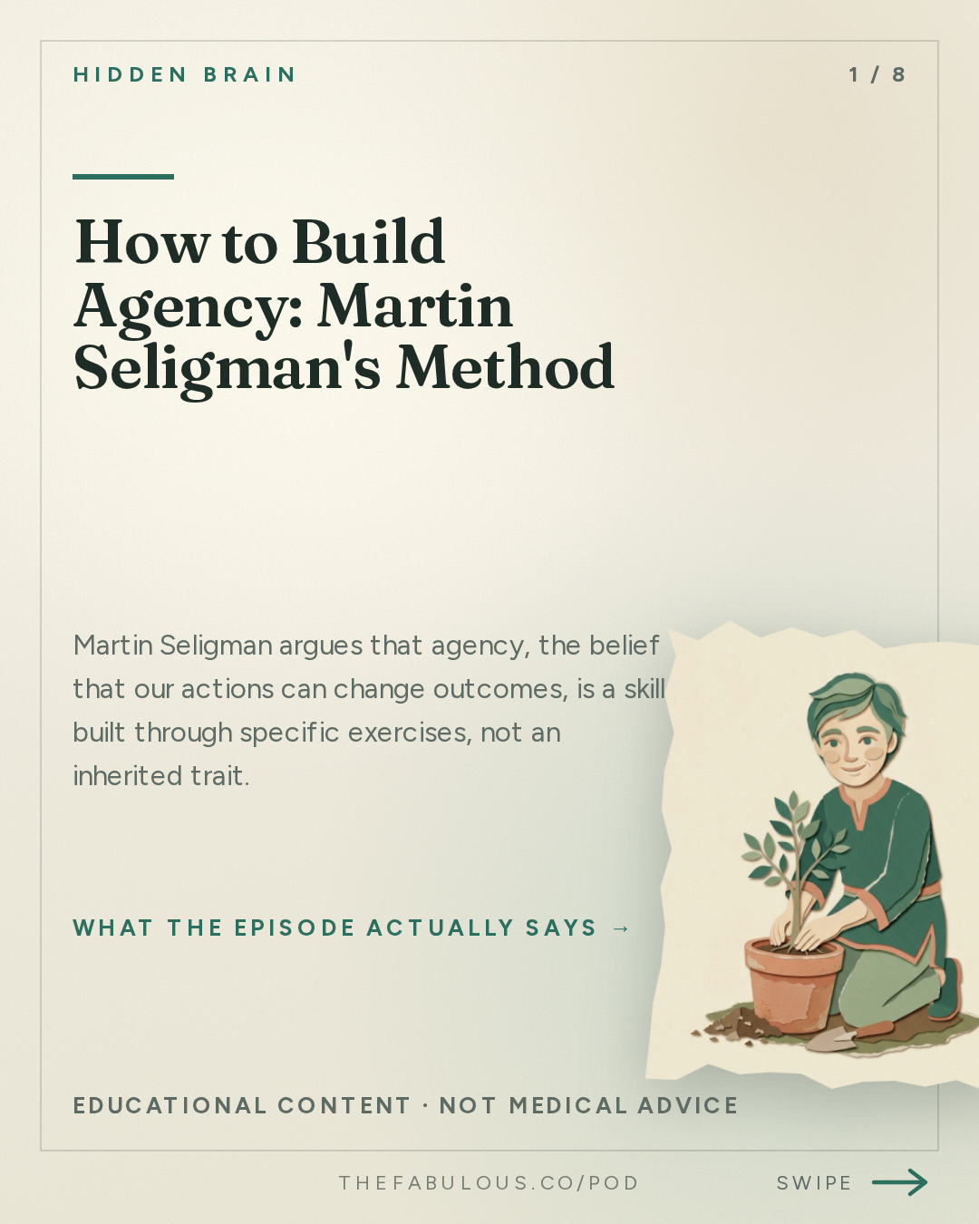 How to Build Agency: Martin Seligman's Method — Hidden Brain: How to Make a Difference: Part 2