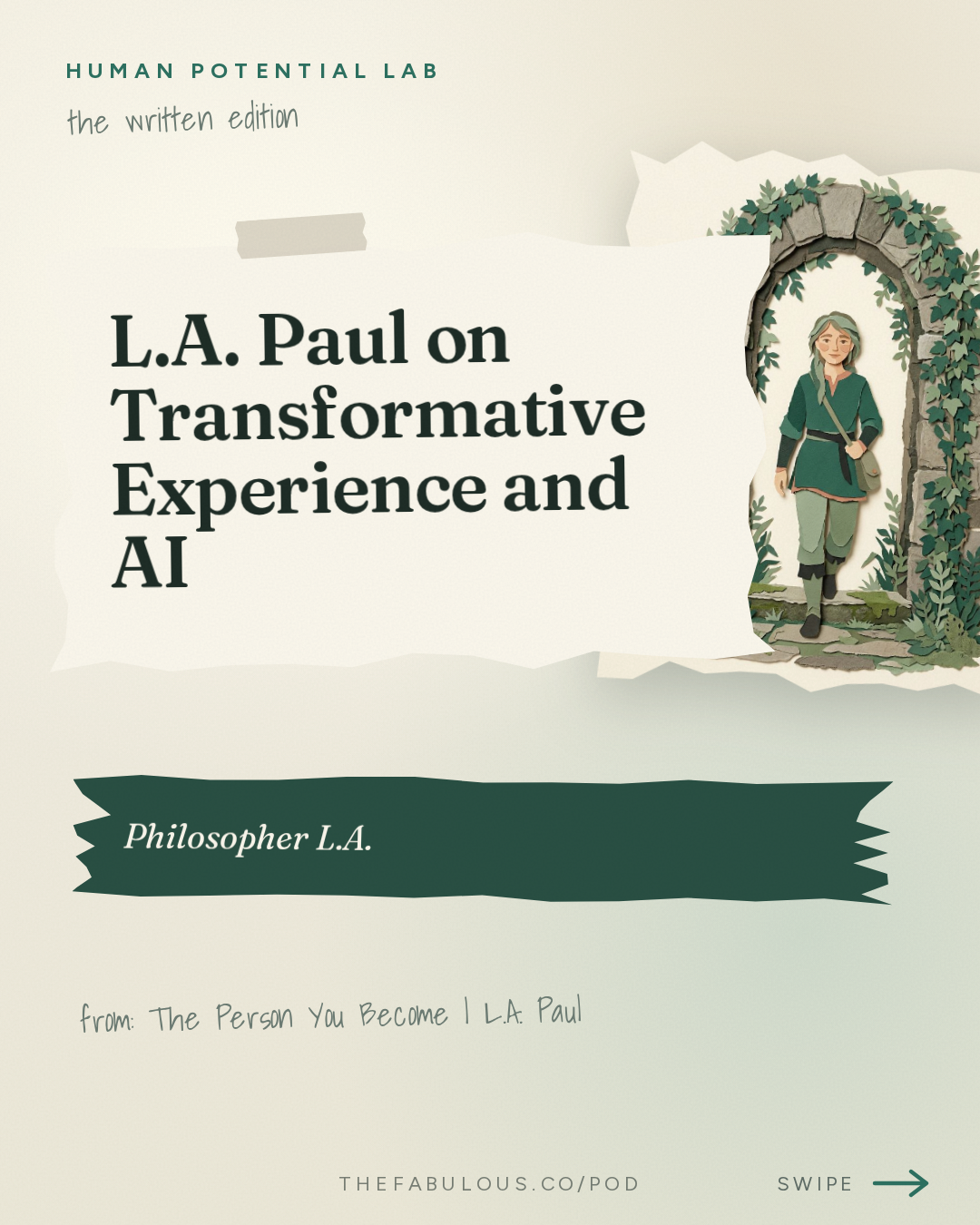 L.A. Paul on Transformative Experience and AI — Human Potential Lab: The Person You Become | L.A. Paul