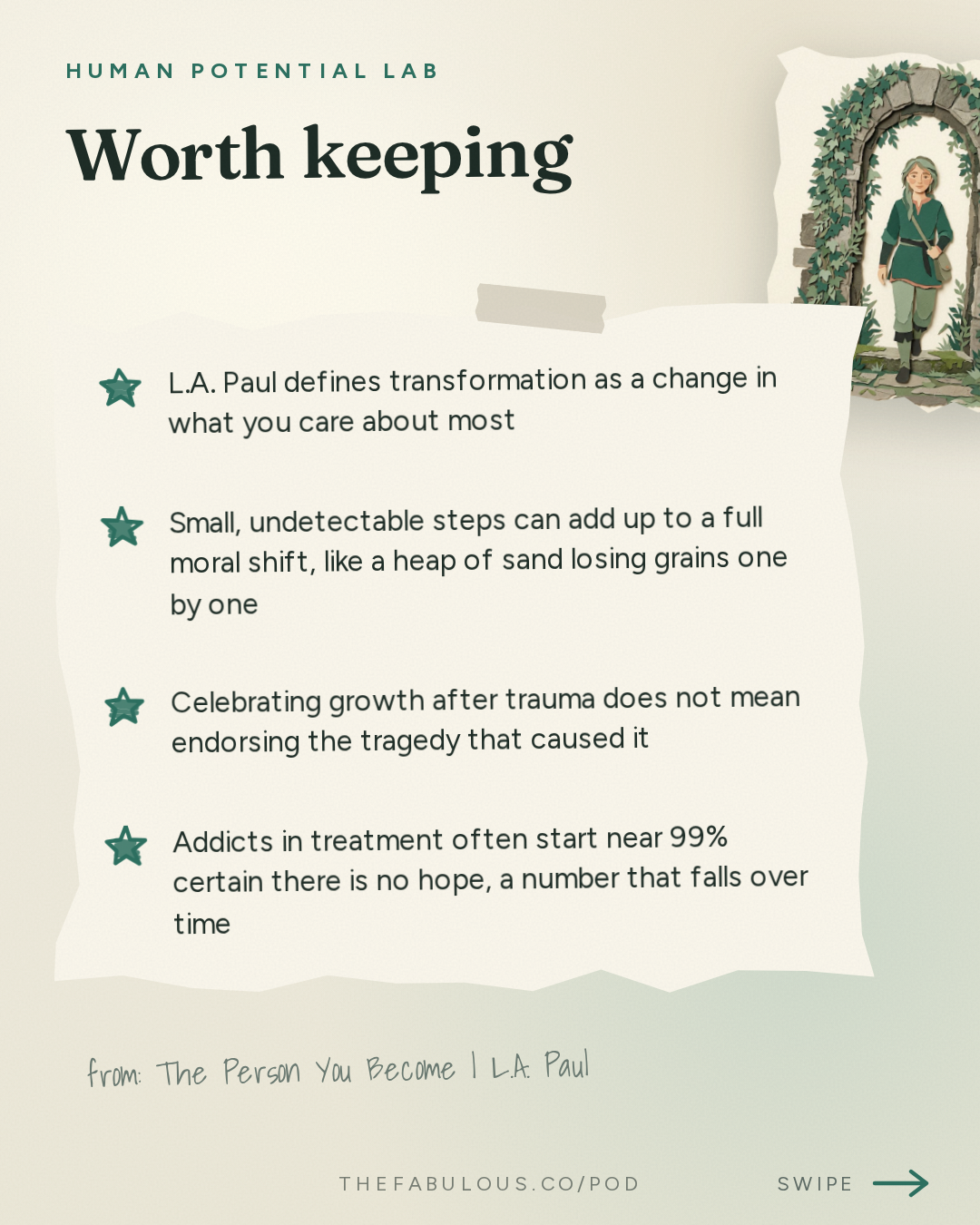 Worth keeping — Human Potential Lab: The Person You Become | L.A. Paul