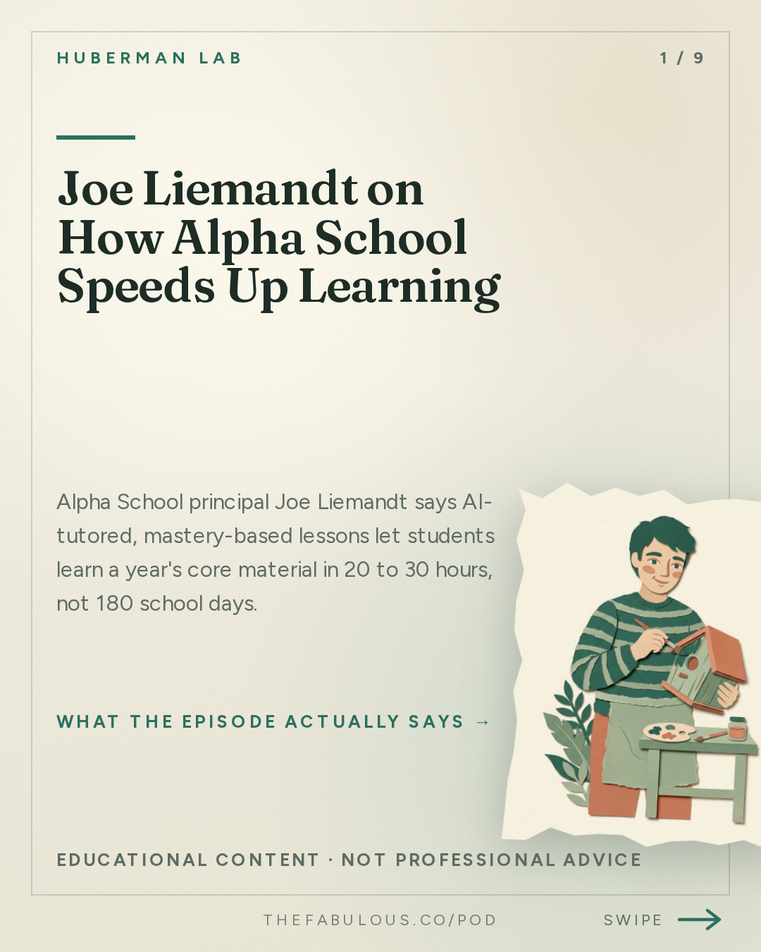 Joe Liemandt on How Alpha School Speeds Up Learning — Huberman Lab: How to Accelerate Learning & Improve Education | Joe Liemandt