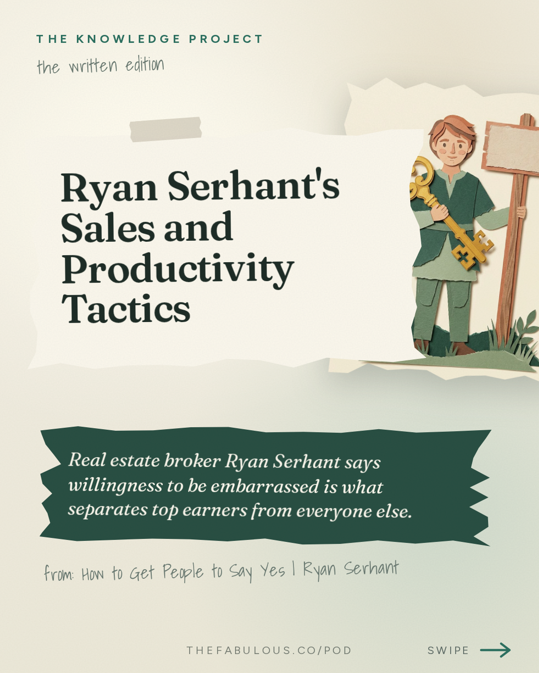 Ryan Serhant's Sales and Productivity Tactics — The Knowledge Project: How to Get People to Say Yes | Ryan Serhant
