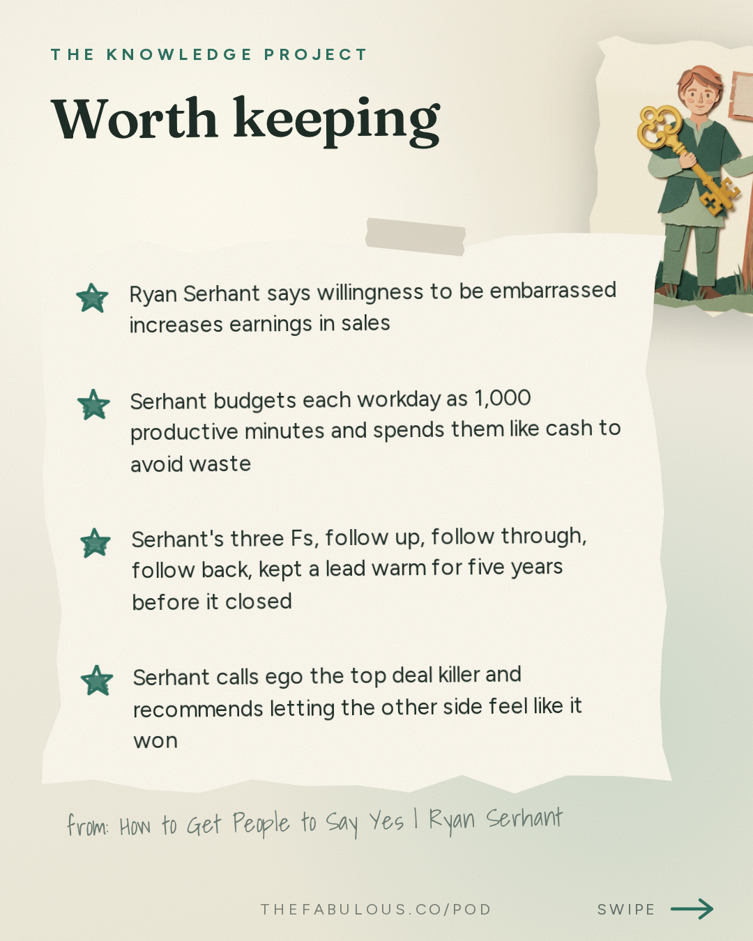 Worth keeping — The Knowledge Project: How to Get People to Say Yes | Ryan Serhant