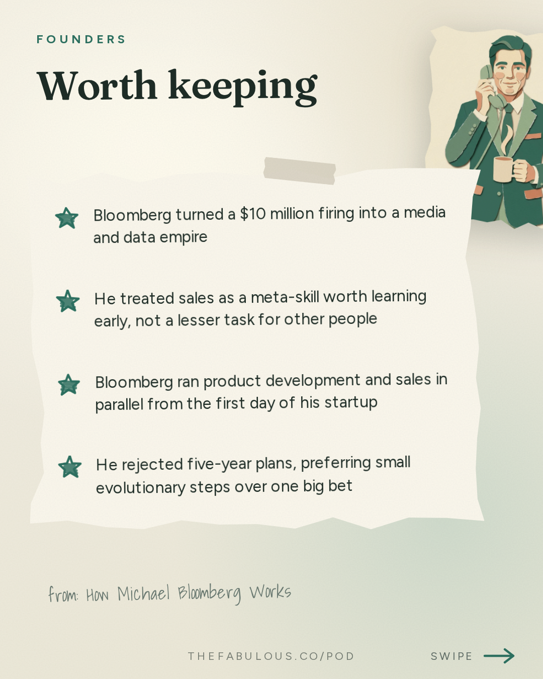 Worth keeping — Founders: How Michael Bloomberg Works