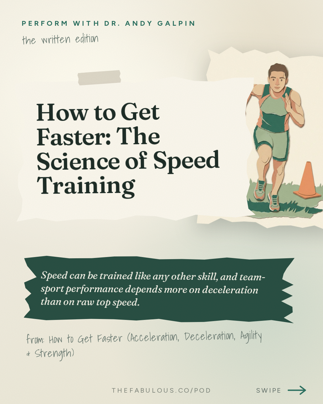 How to Get Faster: The Science of Speed Training — Perform with Dr. Andy Galpin: How to Get Faster (Acceleration, Deceleration, Agility & Strength) | Les Spellman