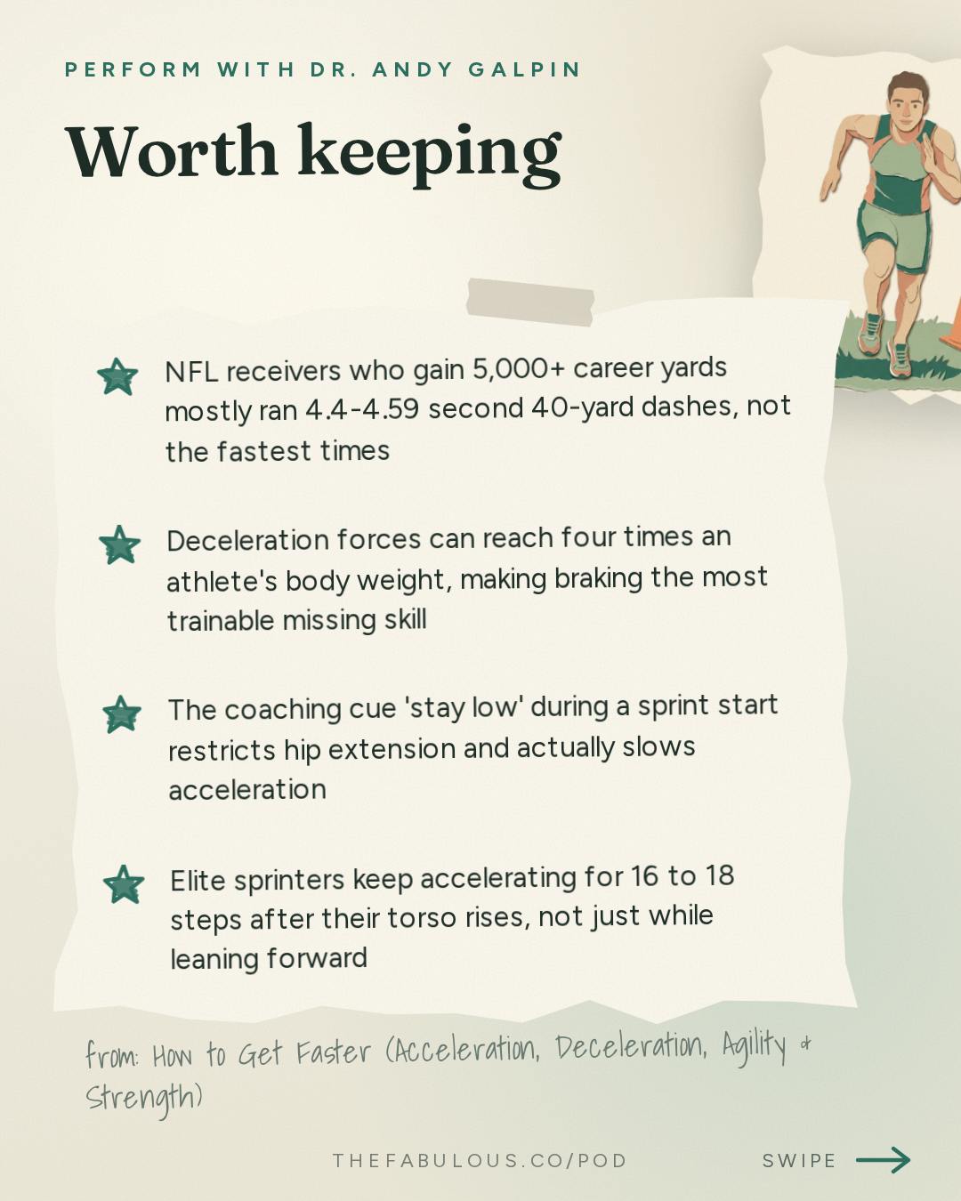 Worth keeping — Perform with Dr. Andy Galpin: How to Get Faster (Acceleration, Deceleration, Agility & Strength) | Les Spellman