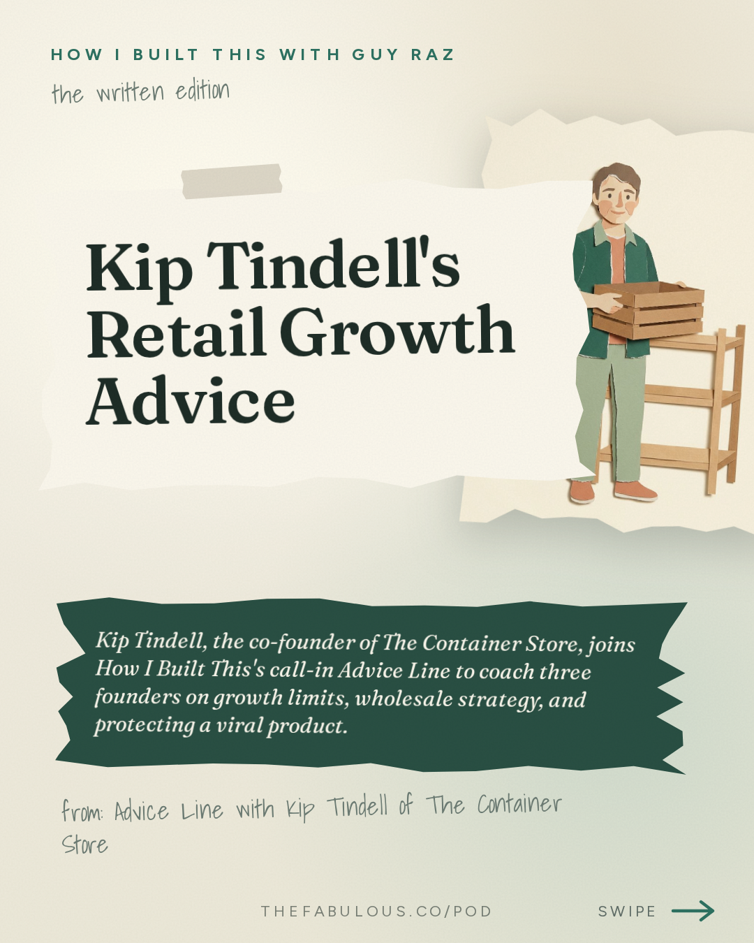 Kip Tindell's Retail Growth Advice — How I Built This with Guy Raz: Advice Line with Kip Tindell of The Container Store