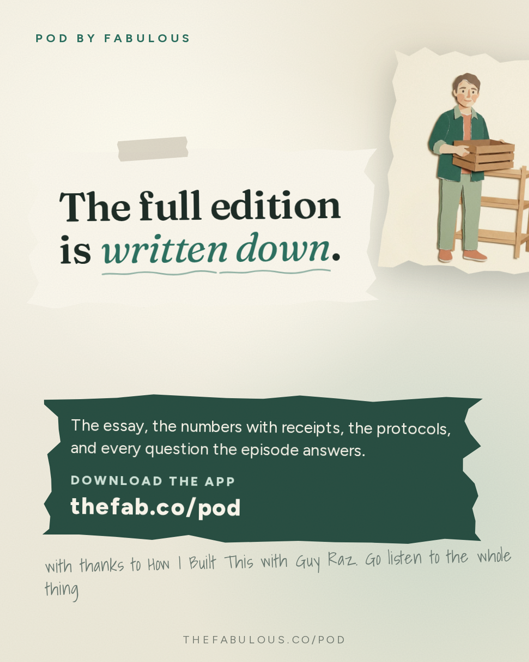 Outro — How I Built This with Guy Raz: Advice Line with Kip Tindell of The Container Store
